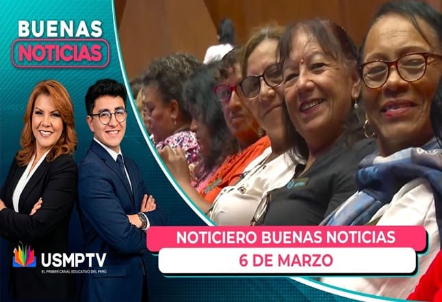 BUENAS NOTICIAS: PROGRAMA DEL VIERNES 06 DE MARZO DEL 2026
